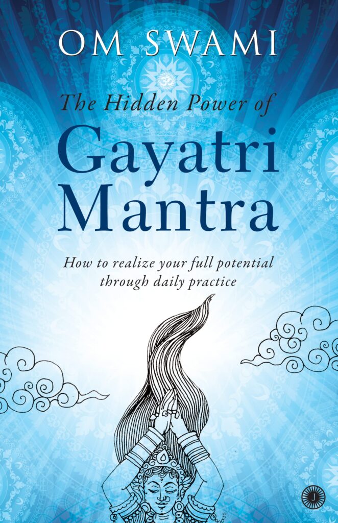 Books Review: The Hidden Power of Gayatri Mantra” by Om Swami