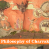 Charvaka Philosophy: A Materialist Perspective in the Realm of Spirituality